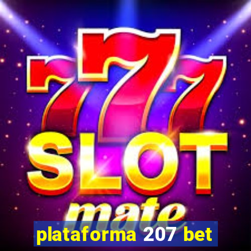 plataforma 207 bet